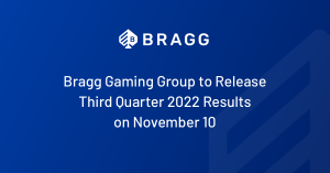 Bragg Gaming Group to Release Third Quarter 2022 Results on November 10