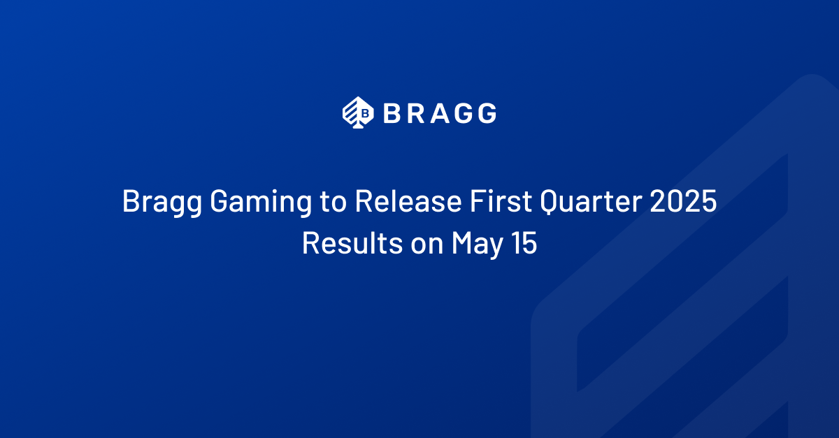 Article thumbnail image: Bragg Gaming to Release First Quarter 2025 Results on May 15