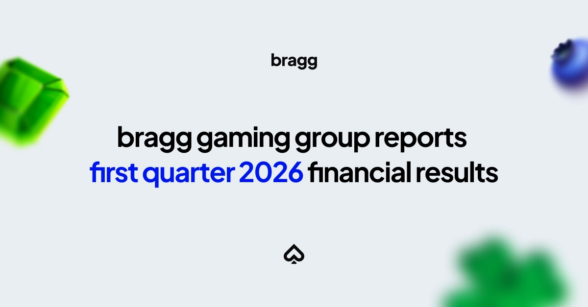 Bragg Gaming Group Reports First Quarter 2026 Financial Results